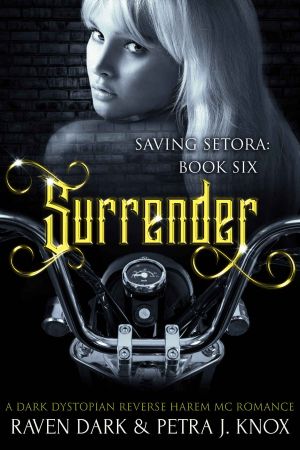 [Saving Setora 06] • Surrender